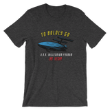 To Boldly Go - A Star Trek Themed Short-Sleeve Unisex T-Shirt | Millennium Fandom Store | to-boldy-go-short-sleeve-unisex-t-shirt